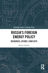 Russia’s Foreign Energy Policy