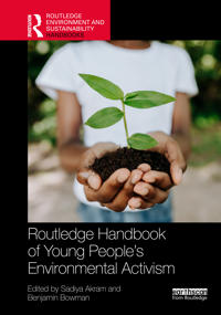 Routledge Handbook of Young People’s Environmental Activism