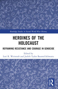 Heroines of the Holocaust
