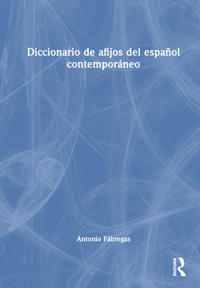 Bokomslag för "Diccionario de afijos del español contemporáneo"