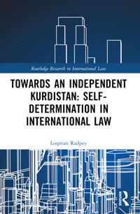 Bokomslag för "Towards an Independent Kurdistan: Self-Determination in International Law"