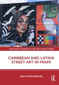 Bokomslag för "Caribbean and Latinx Street Art in Miami"