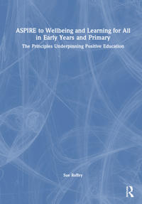 Bokomslag för "ASPIRE to Wellbeing and Learning for All in Early Years and Primary"