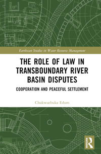 Bokomslag för "The Role of Law in Transboundary River Basin Disputes"