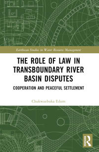 The Role of Law in Transboundary River Basin Disputes