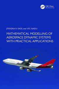 Mathematical Modelling of Aerospace Dynamic Systems with Practical Applications