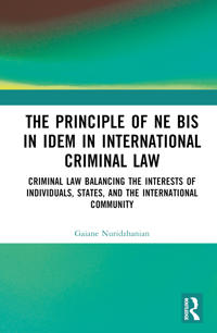 Bokomslag för "The Principle of ne bis in idem in International Criminal Law"