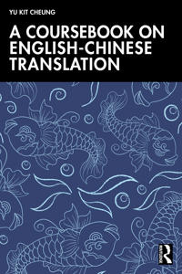 A Coursebook on English-Chinese Translation