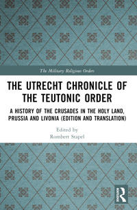 The Utrecht Chronicle of the Teutonic Order