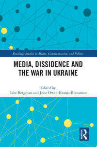 Kirjan kansi "Media, Dissidence and the War in Ukraine"