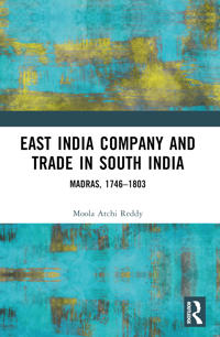 Bokomslag för "East India Company and Trade in South India"