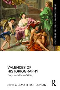 Valences of Historiography