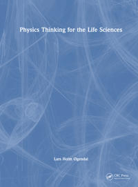 Physics Thinking for the Life Sciences