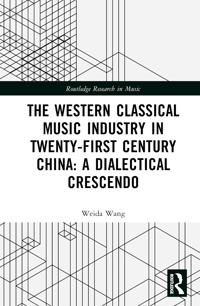 The Western Classical Music Industry in Twenty-First Century China