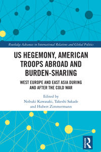 US Hegemony, American Troops Abroad and Burden-Sharing
