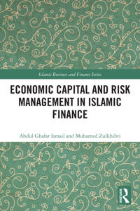 Economic Capital and Risk Management in Islamic Finance