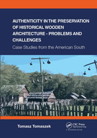 Bokomslag for "Authenticity in the Preservation of Historical Wooden Architecture - Problems and Challenges"
