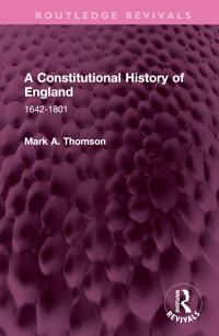 A Constitutional History of England