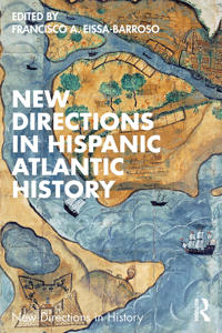 Bokomslag for "New Directions in Hispanic Atlantic History"
