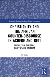 Bokomslag för "Christianity and the African Counter-Discourse in Achebe and Beti"