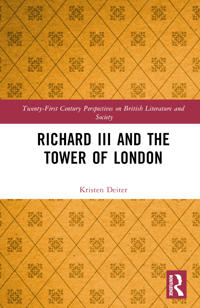 Reading Richard III and the Tower of London
