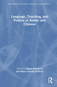Bokomslag for "Language, Teaching, and Politics in Arabic and Chinese"