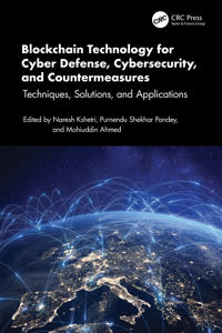 Blockchain Technology for Cyber Defense, Cybersecurity, and Countermeasures