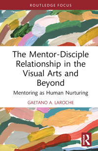 Bokomslag for "The Mentor-Disciple Relationship in the Visual Arts and Beyond"