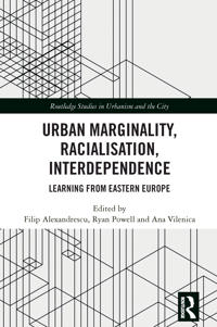 Urban Marginality, Racialisation, Interdependence