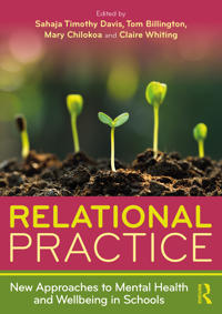 Bokomslag for "Relational Practice: New Approaches to Mental Health and Wellbeing in Schools"