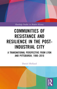 Bokomslag for "Communities of Resistance and Resilience in the Post-Industrial City"