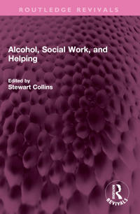 Alcohol, Social Work, and Helping