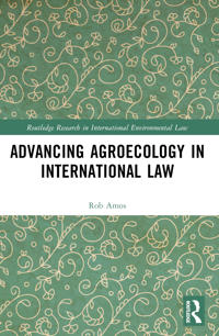 Bokomslag för "Advancing Agroecology in International Law"