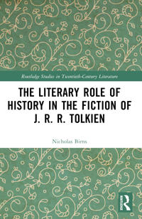 Bokomslag för "The Literary Role of History in the Fiction of J. R. R. Tolkien"