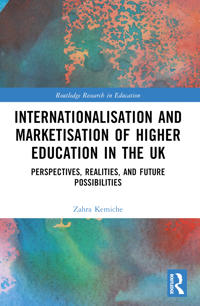 Internationalisation and Marketisation of Higher Education in the UK