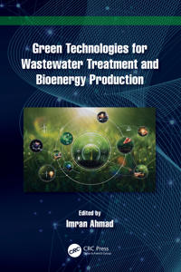 Green Technologies for Wastewater Treatment and Bioenergy Production
