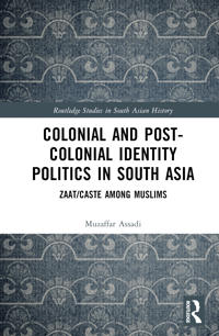 Bokomslag för "Colonial and Post-Colonial Identity Politics in South Asia"