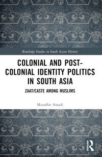 Colonial and Post-Colonial Identity Politics in South Asia