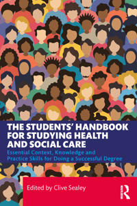 The Students’ Handbook for Studying Health and Social Care