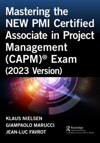 Bokomslag för "Mastering the NEW PMI Certified Associate in Project Management (CAPM)® Exam (2023 Version)"