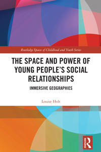 Bokomslag för "The Space and Power of Young People's Social Relationships"