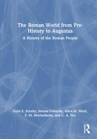 The Roman World from Prehistory to Augustus