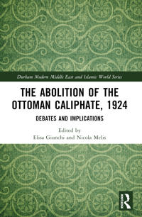 Bokomslag för "The Abolition of the Ottoman Caliphate, 1924"