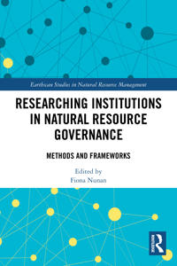 Researching Institutions in Natural Resource Governance