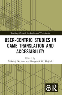 User-Centric Studies in Game Translation and Accessibility