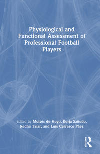 Bokomslag för "Physiological and Functional Assessment of Professional Football Players"