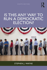 Bokomslag for "Is This Any Way to Run a Democratic Election?"