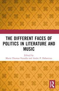 Bokomslag för "The Different Faces of Politics in Literature and Music"