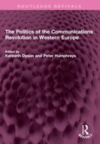 Kirjan kansi "The Politics of the Communications Revolution in Western Europe"