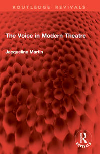 The Voice in Modern Theatre